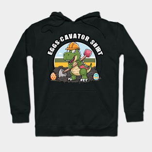 Eggscavator Shirt Dino Easter Egg Hunt Adventurer Design Hoodie